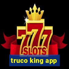 truco king app